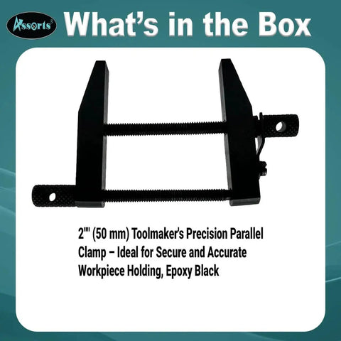 2 Inch ToolMaker Parallel Clamp With Precisely Ground Jaws, 50 Mm Jaw Length And 1 1/4 Inch Opening, Heavy Duty Tool Steel Construction, Epoxy Black Finish