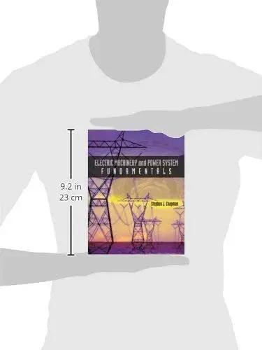 Book cover of 'Hands On Electric Machinery And Power Systems Fundamentals For Engineers And Students A Practical Guide With Real World Examples By Stephen J Chapman Today', held by a person for scale, showing transmission towers.