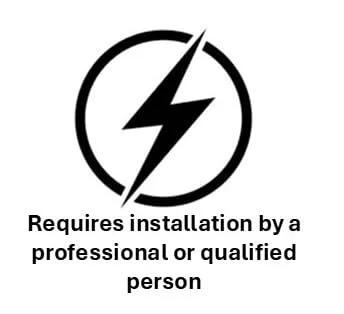 Safety warning icon with lightning bolt and text: Requires installation by a professional or qualified person.
