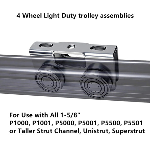 Silver 4 Wheel Trolley Assembly Rollers on strut channel, compatible with 1-5/8" Wide and Taller Strut Channel, P1000/ P5000 Series