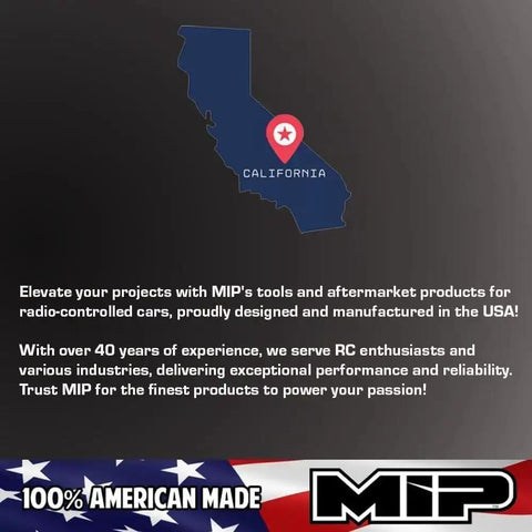 MIP tools and aftermarket products, 100% American made, designed in California for RC cars and enthusiasts, with over 40 years experience.