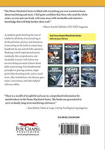 Back cover of the book 'Screwcutting In The Lathe For Home Machinists A No Nonsense Real World Guide To Imperial And Metric Threads Pitches And Diameters All Thread Forms Made Easy Fox Chapel Publishing' showing additional series titles and praise.