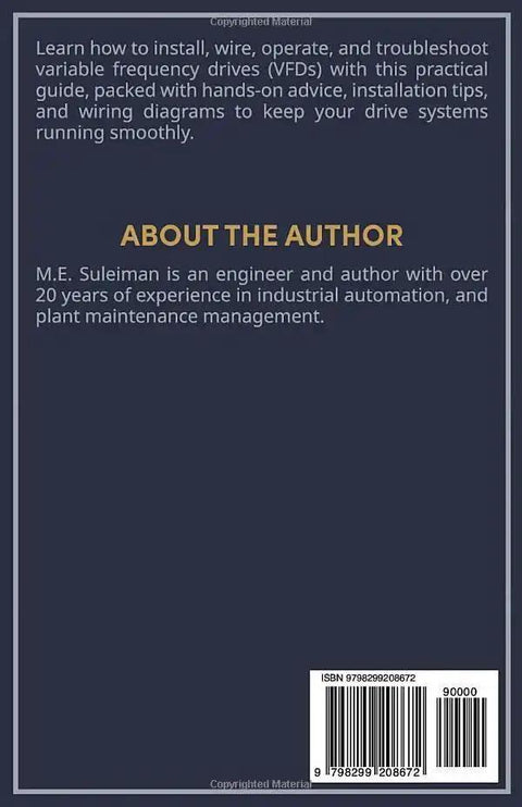 Back cover of Step By Step Field Guide To Variable Frequency Drives For Electricians Install Wire Run And Troubleshoot VFDs With Real World Pro Tips And Safe Practices showing author info.