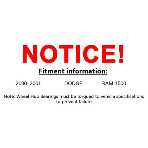 Notice for Beefy Front Wheel Hub and Bearing Assembly for Dodge Ram 1500 2000 2001 fitment and torque requirements.
