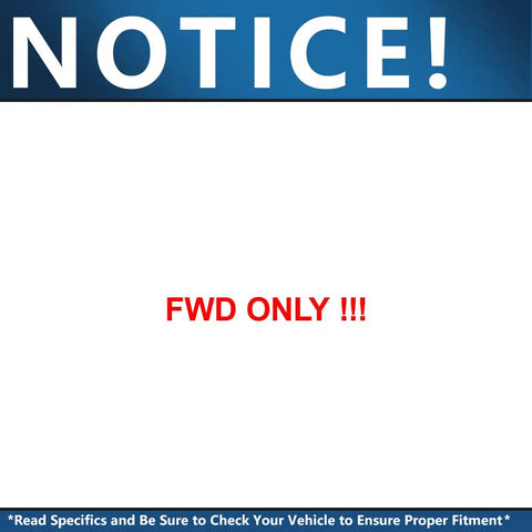 Notice sign stating 'FWD Only' related to 4 Pack Front And Rear Wheel Bearing Hubs For Nissan Altima 2007 To 2019 Maxima 2009 To 2019