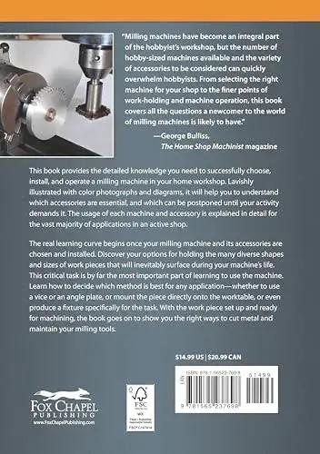 The cover of 'Milling Machine For Home Machinists The Practical Handbook For Choosing Installing And Operating A Milling Machine In Your Home Workshop With 150 Plus Photos And Diagrams' featuring a milling machine image and text summary.