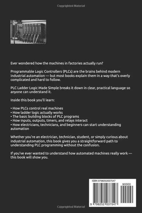 Back cover of 'Hands On PLC Ladder Logic Breakthrough For Beginners Get It Quick In Plain English A Real World Guide To PLC Programming' book