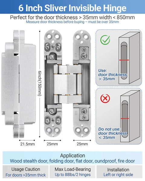 Diagram showing dimensions and installation guide for 6 Inch Silver Invisible Hinges, includes door thickness usage tips and applications.