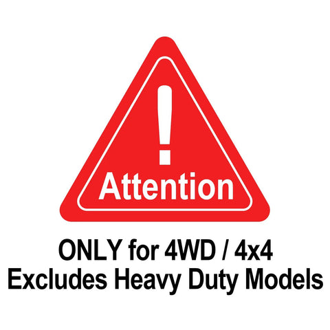 Warning sign indicating 'Attention: ONLY for 4WD/4x4, Excludes Heavy Duty Models'
