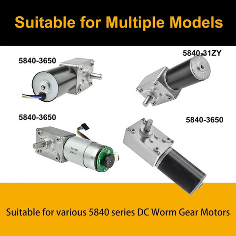 Various 5840 series DC worm gear motors suitable for multiple models, including 5840-3650 and 5840.31ZY configurations.