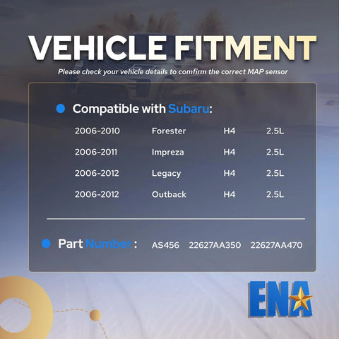 ENA MAP sensor compatibility for Subaru 2006–2012: Forester, Impreza, Legacy, Outback; AS456, 22627AA350, 22627AA470