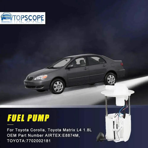 Fuel Pump Module Assembly E8874M Fits 2005 2006 2007 2008 Toyota Corolla And Matrix L4 1.8L Premium Grade Direct Replacement