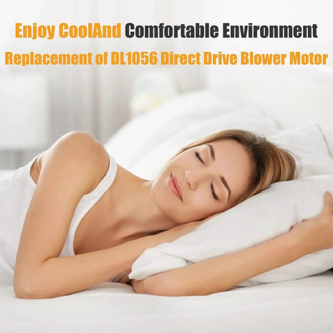 Woman sleeping peacefully promoting Replacement of DL1056 Direct Drive Blower Motor for cool and comfortable environment.