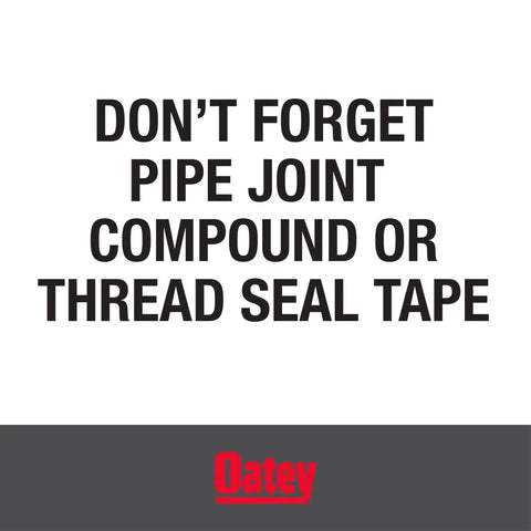 Reminder text to use pipe joint compound or thread seal tape, with Oatey logo at the bottom.