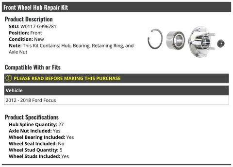 Front Wheel Bearing Hub Repair Kit Bolt On With Hub Bearing Retaining Ring And Axle Nut For 2012 To 2018 Ford Focus 27 Spline 5 Studs Included Ready To Roll