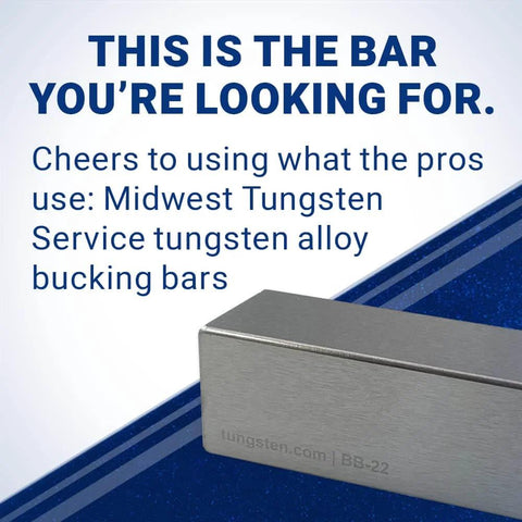 Midwest Tungsten Service alloy bucking bar with text: 'This is the bar you're looking for' emphasizing professional quality.