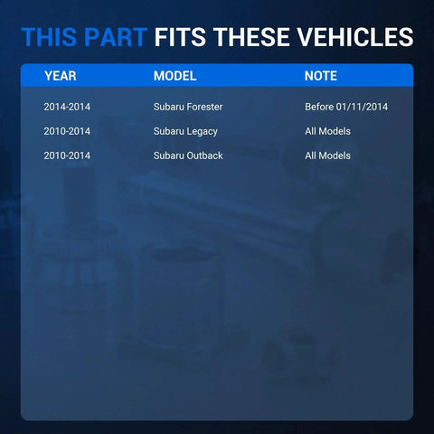 Compatibility chart for Front Pair CV Axle Shaft Assembly showing Subaru Forester 2014, Legacy 2010-2014, Outback 2010-2014 models.