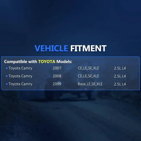 Vehicle fitment chart for Toyota Camry 2007-2009 compatible with 2.5L L4 models