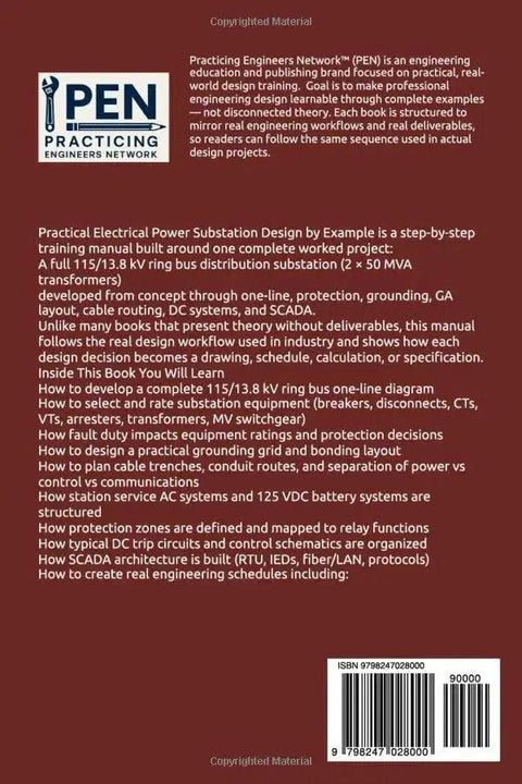 Back cover of Hands On Substation Design Guide: A Step By Step Training Manual For Engineers Covering One Line Diagrams, Protection Zones, Grounding, Physical Layout, Control Wiring, And SCADA In A Complete 115/13.8 kV Ring Bus Substation.