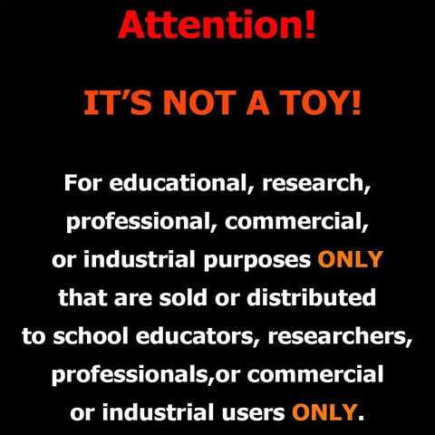 Warning text for educational, research, commercial, or industrial use only, stating it's not a toy.