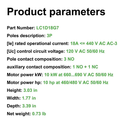 Product parameters for 3 Pole Non-Reversing Contactor, 18A, 120 VAC Coil, 1 NO 1 NC Auxiliary Contacts, industrial control relay.