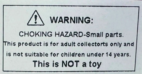 Warning label stating choking hazard, not suitable for children under 14, for adult collectors only, not a toy.