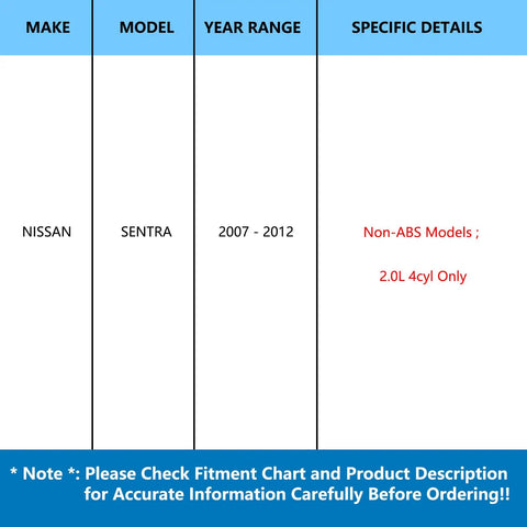 Compatibility chart for Pair Front Wheel Hub Bearing Assembly For Nissan Sentra 2007 2008 2009 2010 2011 2012 2.0L Non ABS Models