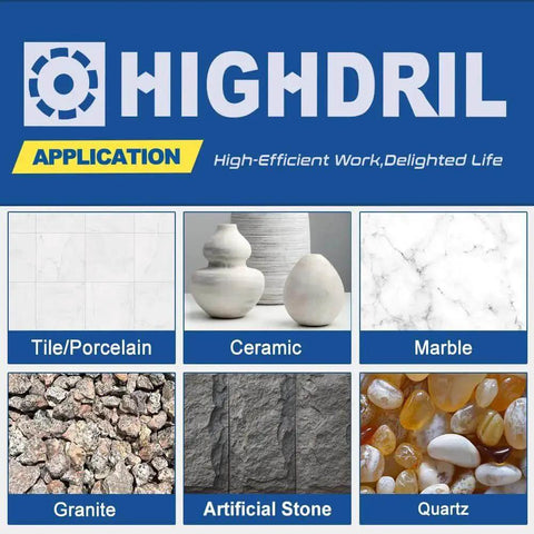 Highdril applications including tile, porcelain, ceramic, marble, granite, artificial stone, and quartz drilling surfaces.