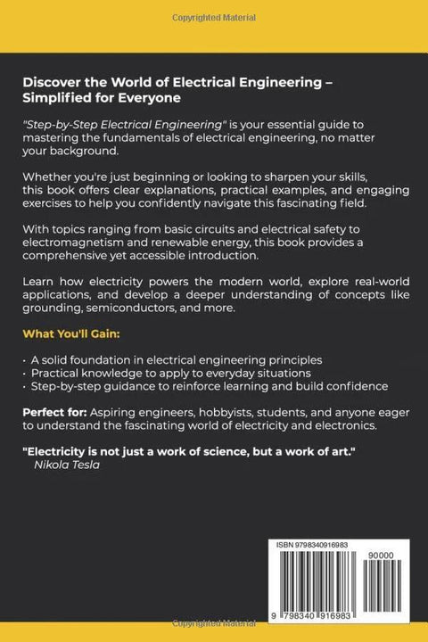 Back cover of "Step By Step Electrical Engineering Essentials Learn Core Concepts Fast With Practical Examples No Background Required Perfect For Aspiring Engineers And Tech Enthusiasts Classroom Ready Starter Guide" book.