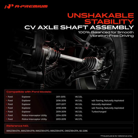 Ford Explorer Front Left CV Axle Shaft Assembly For 2011 To 2019 3.5L V6 And Police Interceptor Utility Direct Fit Driver Side Replace BB5Z3B437A And BB5Z3B437B No Hassle Install shown installed in vehicle.
