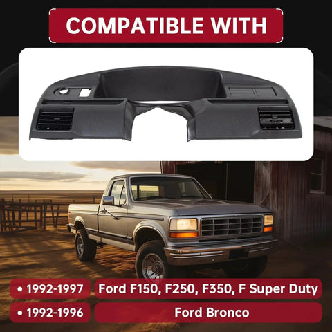 Dash Cover Panel Bezel for 1992 to 1997 Ford F150 F250 F350 Bronco Gas Engines with truck and compatibility information