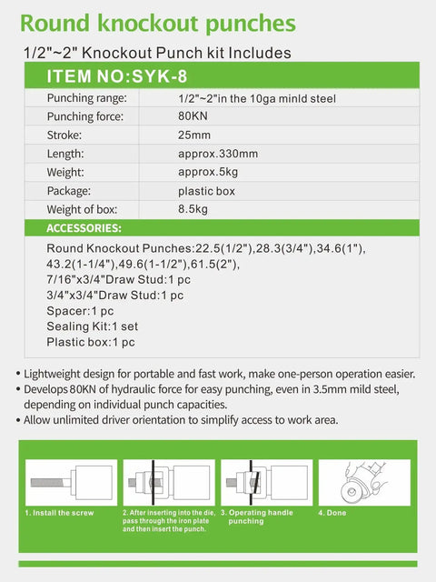 Specifications for 8 Ton Hydraulic Knockout Punch Tool Kit With 6 Dies One Half Inch To Two Inch For Steel Up To One Eighth Inch And Stainless