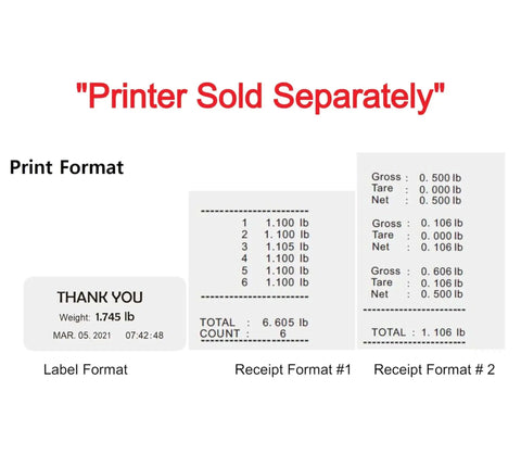 Image showing printer label and receipt formats for weights, with 'Printer Sold Separately' notice in red text.