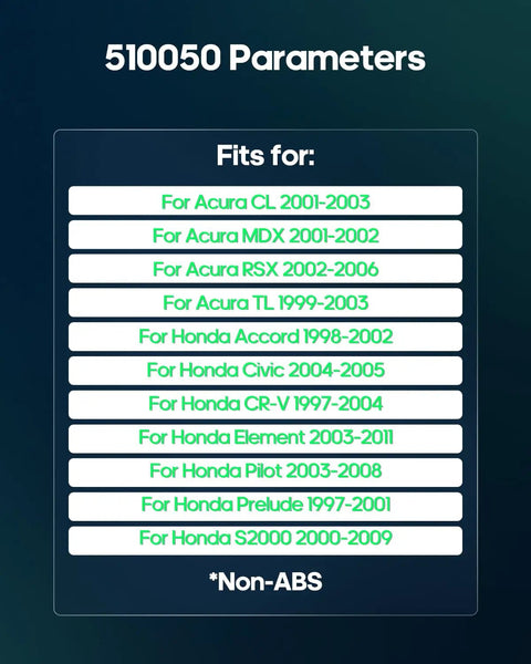 Compatibility list for Acura and Honda models including CL, MDX, RSX, TL, Accord, Civic, CR-V, Element, Pilot, Prelude, S2000. Non-ABS.