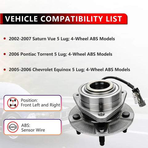 Front Wheel Bearing And Hub Assembly Pair For 2002 To 2007 Saturn Vue 2005 To 2006 Chevy Equinox And 2006 Pontiac Torrent With 5 Lug And ABS Compatible