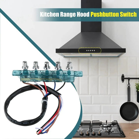 Five Button Range Hood Push Button Switch Replacement Panel DIY Friendly For Kitchen Appliances Universal Control Board Installed