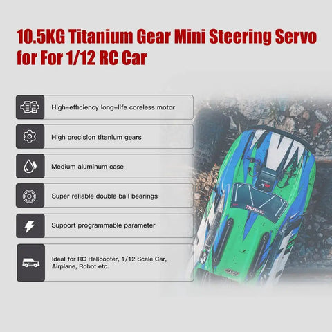 Beefed Up 10.5Kg Digital Coreless RC Servo Motor With Aluminum Shell and Titanium Gear info, 1/12 scale car shown.