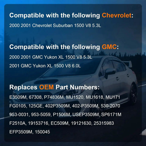 Compatibility details for Electric Fuel Pump Assembly With Level Sensor And Sending Unit For 2000 2001 Chevy Suburban 1500 And 2001 2002 GMC Yukon XL 1500 V8 5.3L 6.0L Replacement Replaces E3509M