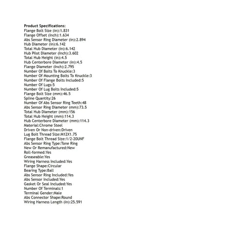 Specifications list for Front Hub Bearing Assembly For 2004 Through 2007 Mercury Monterey And Ford Freestar With 5 Lug ABS Sensor 26 Spline
