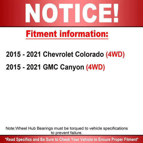 Fitment notice for front wheel bearing and hub assembly for 2015-2021 Chevrolet Colorado and GMC Canyon 4WD vehicles.