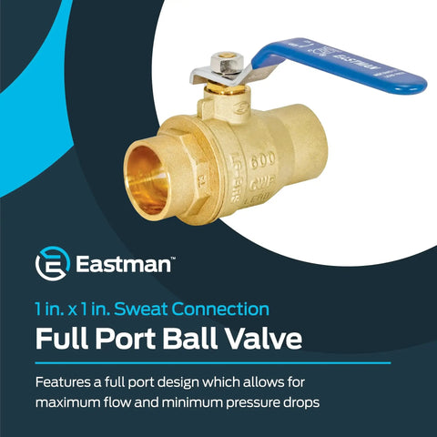 Heavy Duty Full Port Brass Ball Valve For 1 Inch Sweat Connections In Line Plumbing Fitting For Copper Piping In Residential And Commercial Systems Eastman 20065LF Delivers Maximum Water Flow With Minimal Pressure Loss And No Fuss In Line Install