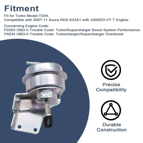 Beefed Up Turbo Wastegate Vacuum Actuator For Acura RDX K23A1 TD04 Turbo Fitment 2007 2012 Boost Control And Performance With P2263 And P0234 Codes Direct Fit Replacement, showing precise compatibility and durable construction.