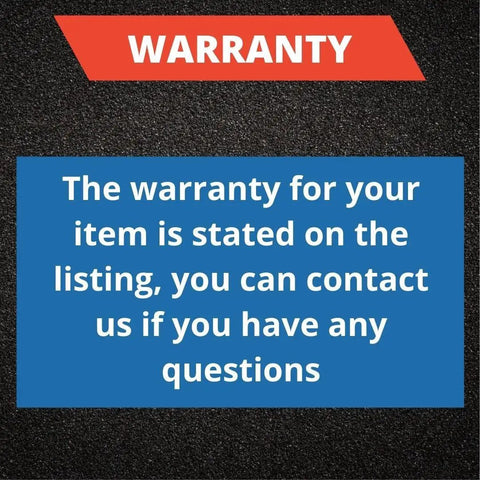 Warranty information sign with text "The warranty for your item is stated on the listing, you can contact us if you have any questions."