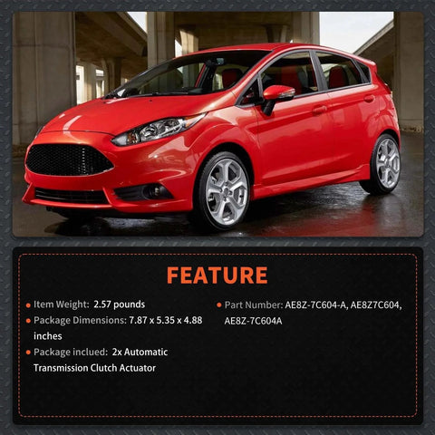Two Pack Automatic Transmission Clutch Actuator Replacement For Ford Fiesta And Focus 2011 Through 2017 Direct Fit Plug And Play Installation OE Style Durable Housing Part Numbers AE8Z7C604A AE8Z7C604 AE8Z7C604A 2Pcs, shown on red Ford Fiesta
