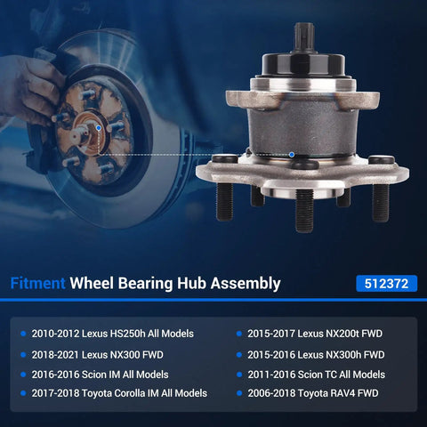 Rear Wheel Bearing And Hub Assembly 512372 Beefed Up Replacement For Toyota RAV4 2006-2018, Corolla IM 2017-2018, Lexus HS250h 2010-2012, NX200t 2015-2017, NX300 2018-2021, NX300h 2015-2016, Scion iM 2016, Scion tC 2011-2016, 5 Lug With ABS