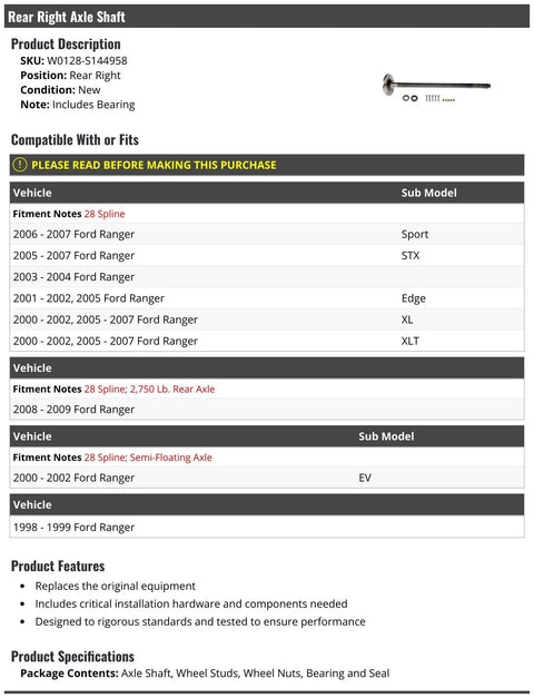 Specifications and compatibility list for rear passenger side right axle shaft with bearing 28 spline replacement for Ford Ranger 1998 through 2009.