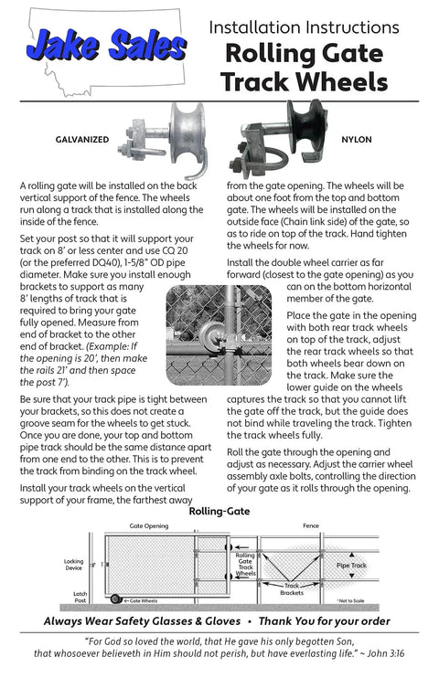 Installation instructions for chain link nylon gate track wheel rollers for two inch gate frames and one and five eighths inch track pipes.