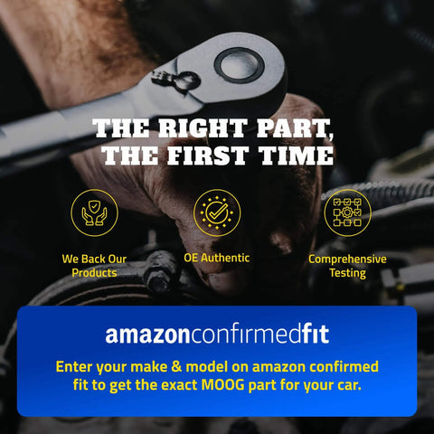Mechanic using wrench near car engine under text "The Right Part, The First Time," highlighting Amazon confirmed fit for MOOG parts.