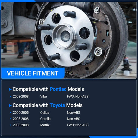 Rear Wheel Bearing And Hub Assembly Fits 2003 To 2008 Toyota Corolla Matrix 2000 To 2005 Toyota Celica And 2003 To 2008 Pontiac Vibe FWD Non ABS 5 Lug Left And Right Rear Replacement With Drop In Easy Install shown installed on vehicle