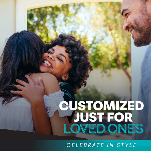 People embracing at a celebration with text overlay 'Customized Just for Loved Ones' and 'Celebrate in Style'.
